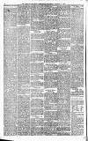 Newcastle Chronicle Saturday 16 January 1886 Page 6