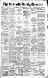 Newcastle Chronicle Saturday 06 March 1886 Page 1