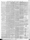 Newcastle Chronicle Saturday 29 May 1886 Page 8