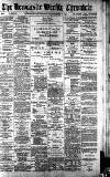 Newcastle Chronicle Saturday 12 January 1889 Page 1
