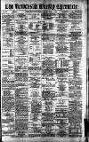 Newcastle Chronicle Saturday 01 June 1889 Page 1