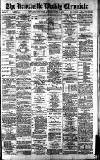 Newcastle Chronicle Saturday 15 June 1889 Page 1