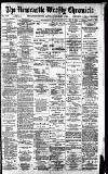 Newcastle Chronicle Saturday 07 December 1889 Page 1