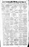 Newcastle Chronicle Saturday 04 January 1890 Page 1