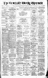 Newcastle Chronicle Saturday 11 January 1890 Page 1