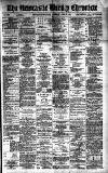 Newcastle Chronicle Saturday 27 June 1891 Page 1