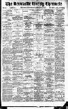 Newcastle Chronicle Saturday 19 August 1893 Page 1