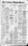 Newcastle Chronicle Saturday 13 January 1894 Page 1