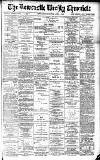 Newcastle Chronicle Saturday 02 June 1894 Page 1