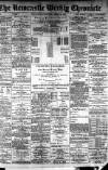 Newcastle Chronicle Saturday 25 April 1896 Page 1