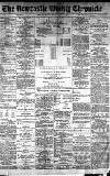 Newcastle Chronicle Saturday 02 May 1896 Page 1