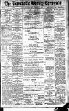 Newcastle Chronicle Saturday 31 October 1896 Page 1