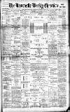 Newcastle Chronicle Saturday 28 January 1899 Page 1