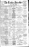 Dorking and Leatherhead Advertiser Saturday 26 August 1899 Page 1