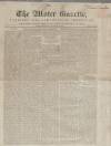 Ulster Gazette Monday 25 November 1844 Page 1