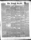 Ulster Gazette Saturday 06 July 1850 Page 1