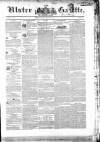 Ulster Gazette Saturday 22 March 1851 Page 1