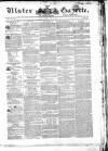 Ulster Gazette Saturday 19 April 1851 Page 1