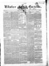Ulster Gazette Saturday 18 October 1851 Page 1