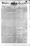 Ulster Gazette Saturday 14 February 1852 Page 1