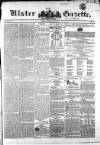 Ulster Gazette Saturday 15 May 1852 Page 1