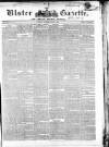 Ulster Gazette Saturday 03 July 1852 Page 1
