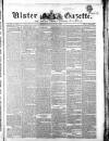 Ulster Gazette Saturday 17 July 1852 Page 1