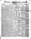 Ulster Gazette Saturday 10 February 1855 Page 1