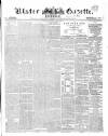 Ulster Gazette Saturday 07 July 1855 Page 1
