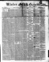 Ulster Gazette Saturday 07 June 1856 Page 1
