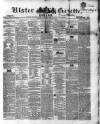 Ulster Gazette Saturday 18 April 1857 Page 1