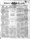 Ulster Gazette Saturday 20 June 1857 Page 1