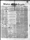 Ulster Gazette Saturday 16 January 1858 Page 1