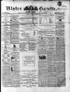 Ulster Gazette Saturday 10 April 1858 Page 1