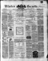 Ulster Gazette Saturday 24 July 1858 Page 1