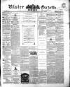 Ulster Gazette Saturday 29 January 1859 Page 1
