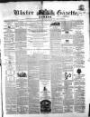 Ulster Gazette Saturday 02 July 1859 Page 1