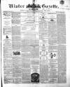 Ulster Gazette Saturday 10 September 1859 Page 1