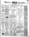 Ulster Gazette Saturday 24 March 1860 Page 1