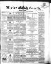 Ulster Gazette Saturday 02 June 1860 Page 1
