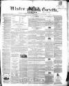 Ulster Gazette Saturday 30 June 1860 Page 1