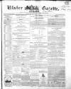 Ulster Gazette Saturday 25 August 1860 Page 1