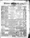 Ulster Gazette Saturday 13 October 1860 Page 1