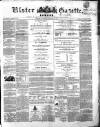 Ulster Gazette Saturday 12 January 1861 Page 1
