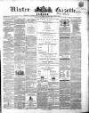 Ulster Gazette Saturday 08 June 1861 Page 1