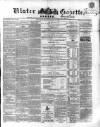 Ulster Gazette Saturday 18 January 1862 Page 1