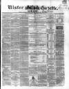 Ulster Gazette Saturday 01 February 1862 Page 1