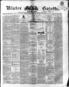 Ulster Gazette Saturday 09 August 1862 Page 1