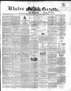 Ulster Gazette Saturday 01 November 1862 Page 1