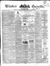Ulster Gazette Saturday 29 November 1862 Page 1